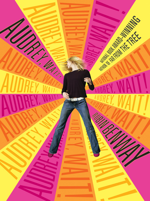 Title details for Audrey, Wait! by Robin Benway - Available